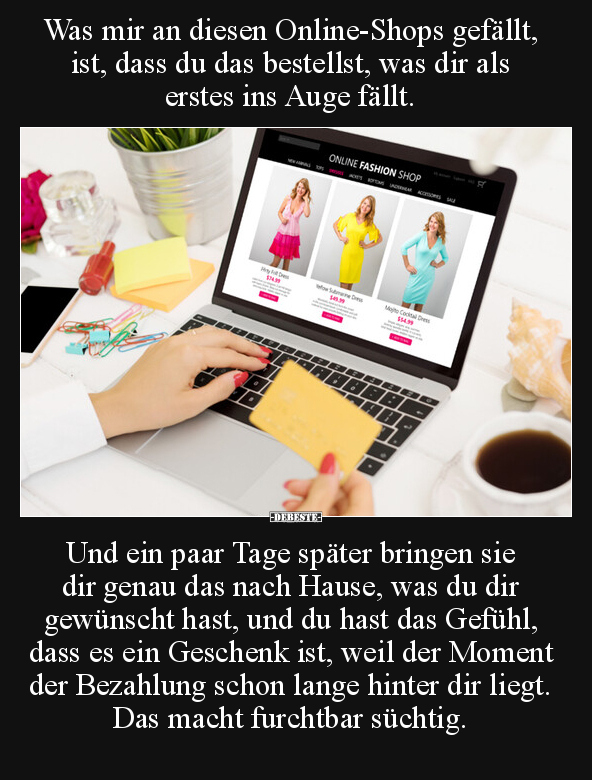 Was mir an diesen Online-Shops gefällt, ist, dass du das.. - Lustige Bilder | DEBESTE.de