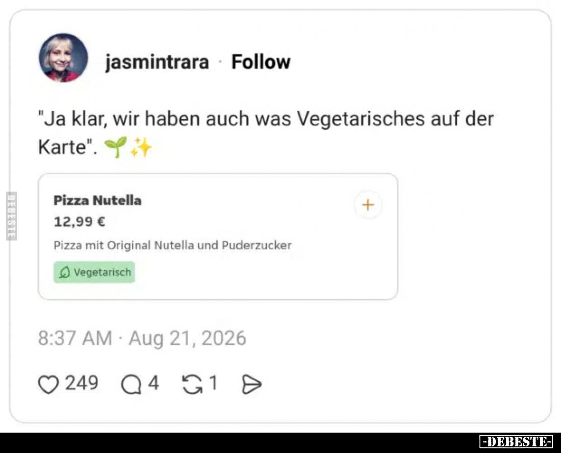 "Ja klar, wir haben auch was Vegetarisches auf der Karte".