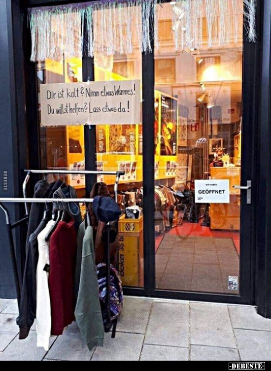 Dir ist kalt? Nimm etwas Warmes!..