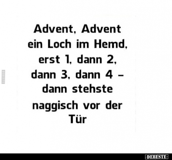 Advent, Advent ein Loch im Hemd... - Lustige Bilder | DEBESTE.de