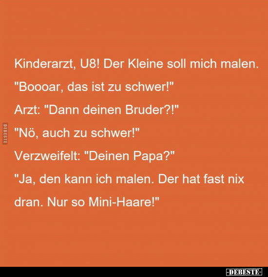 Kinderarzt, U8! Der Kleine soll mich malen.. - Lustige Bilder | DEBESTE.de