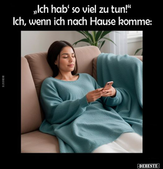 "Ich hab' so viel zu tun!".. - Lustige Bilder | DEBESTE.de