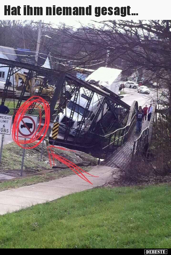 Hat ihm niemand gesagt...