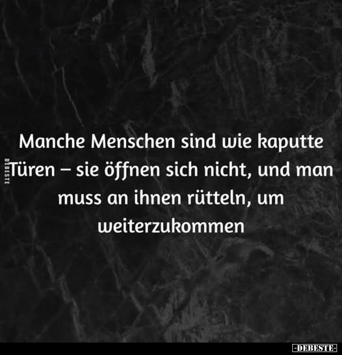 Manche Menschen sind wie kaputte Türen - sie öffnen sich.. - Lustige Bilder | DEBESTE.de