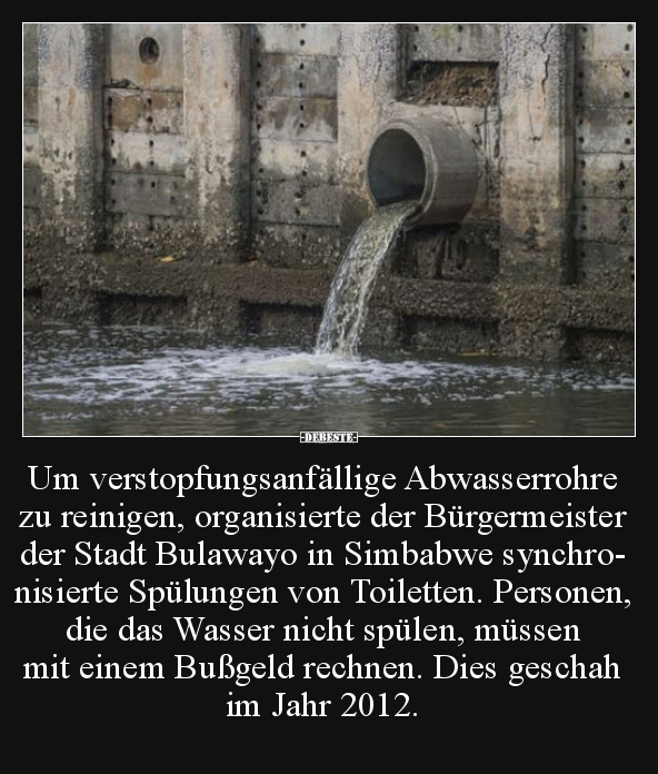Um verstopfungsanfällige Abwasserrohre zu reinigen.. - Lustige Bilder | DEBESTE.de