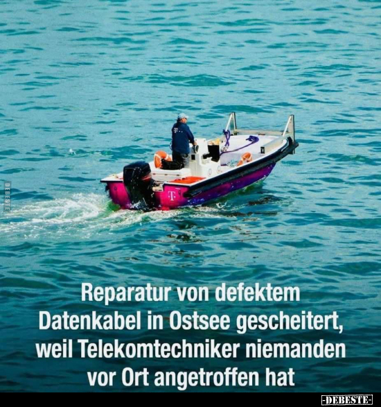 Reparatur von defektem Datenkabel in Ostsee gescheitert.. - Lustige Bilder | DEBESTE.de