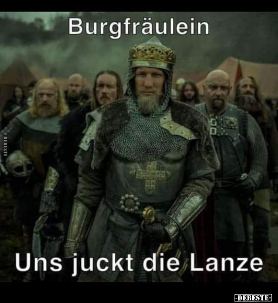 Burgfräulein Uns juckt die Lanze
