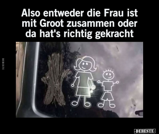 Also entweder die Frau ist mit Groot.. - Lustige Bilder | DEBESTE.de