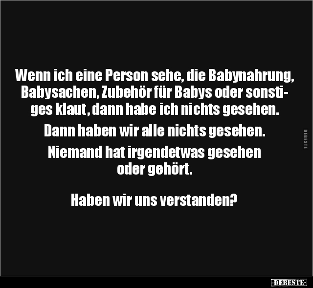 Wenn ich eine Person sehe, die Babynahrung, Babysachen.. - Lustige Bilder | DEBESTE.de