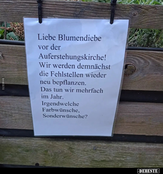 Liebe Blumendiebe vor der Auferstehungskirche!.. - Lustige Bilder | DEBESTE.de