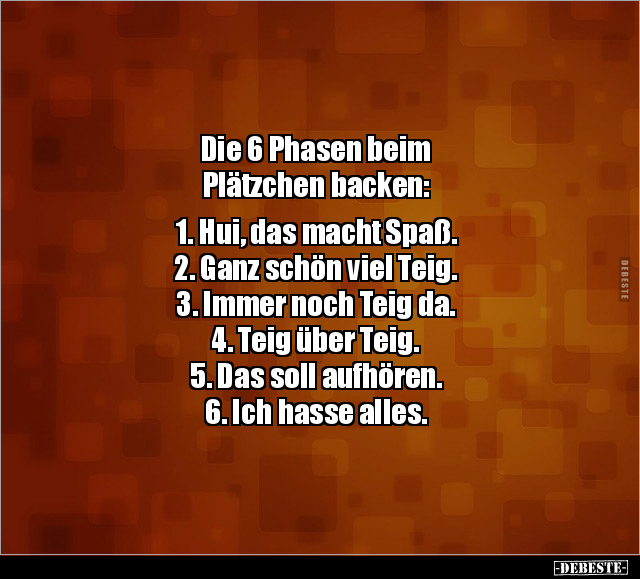 Die 6 Phasen beim Plätzchen backen: 1. Hui, das macht.. - Lustige Bilder | DEBESTE.de