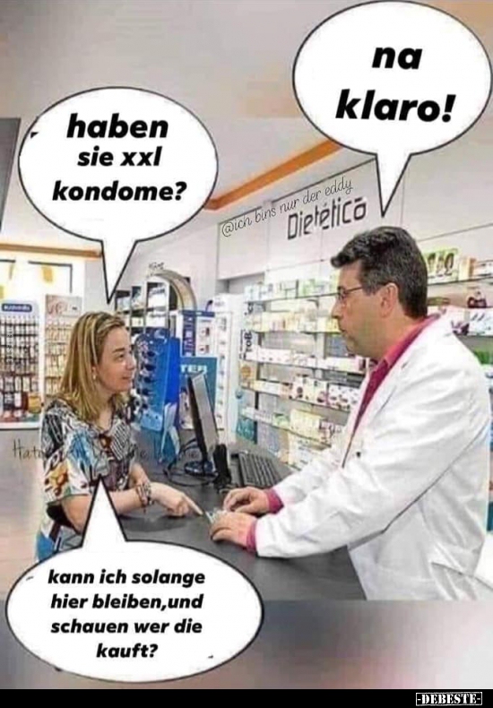 Haben Sie XXL Kondome? - Lustige Bilder | DEBESTE.de