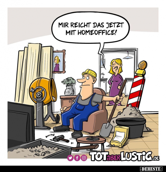 Mir reicht das jetzt mit Homeoffice!.. - Lustige Bilder | DEBESTE.de