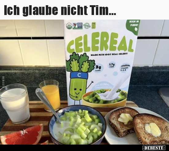 Ich glaube nicht Tim....