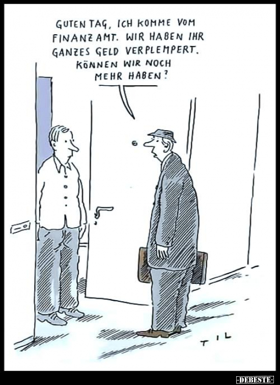 Guten tag, ich komme vom Finanzamt.. - Lustige Bilder | DEBESTE.de