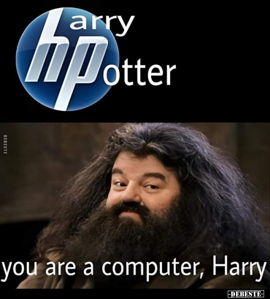 You are a computer, Harry.. - Lustige Bilder | DEBESTE.de
