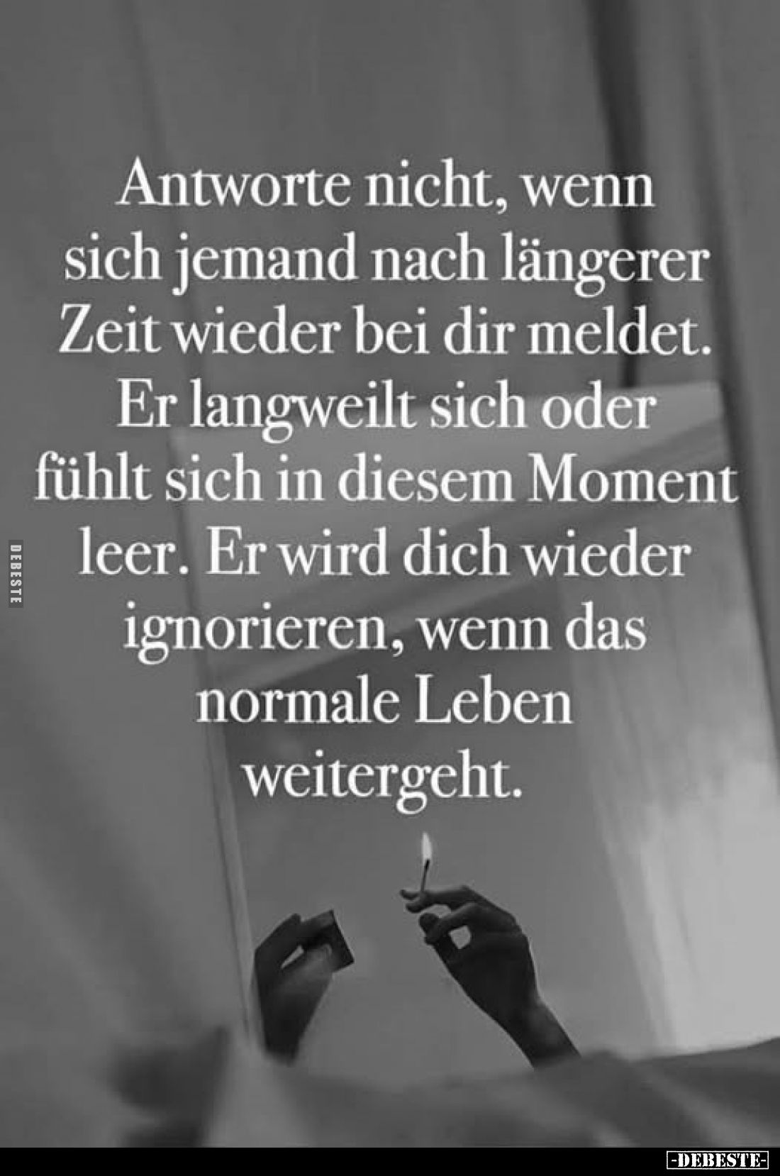 Antworte nicht, wenn sich jemand nach längerer Zeit wieder.. - Lustige Bilder | DEBESTE.de