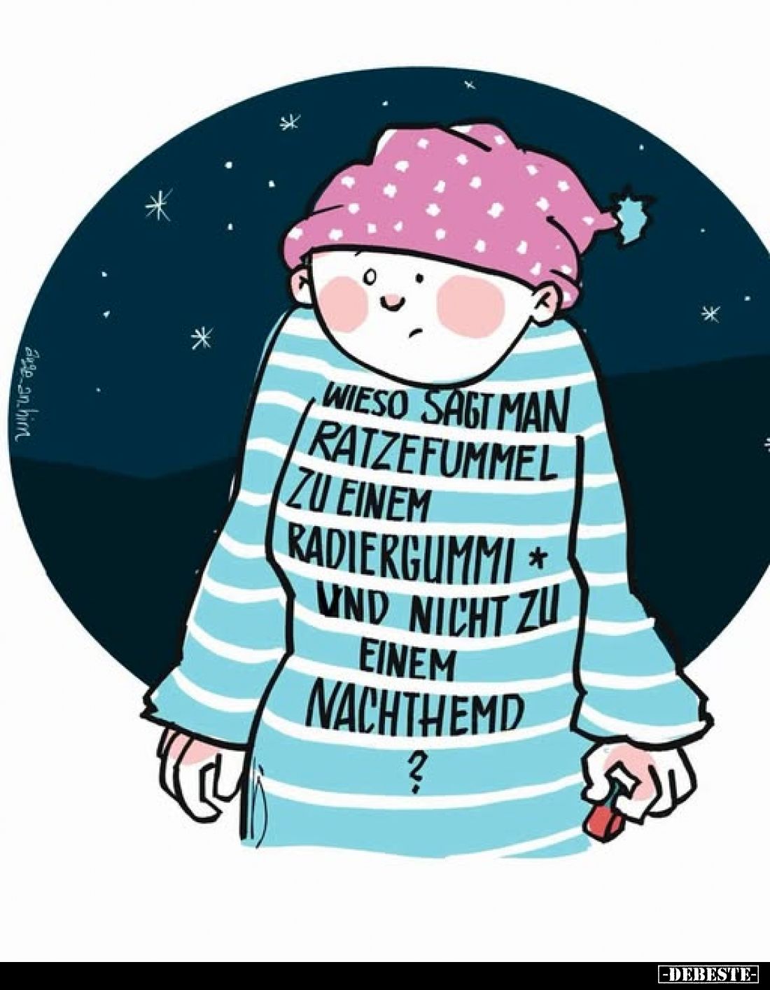 Wieso sagt man Ratzefummel zu einem Radiergummi und nicht zu einem Nachthemd ?