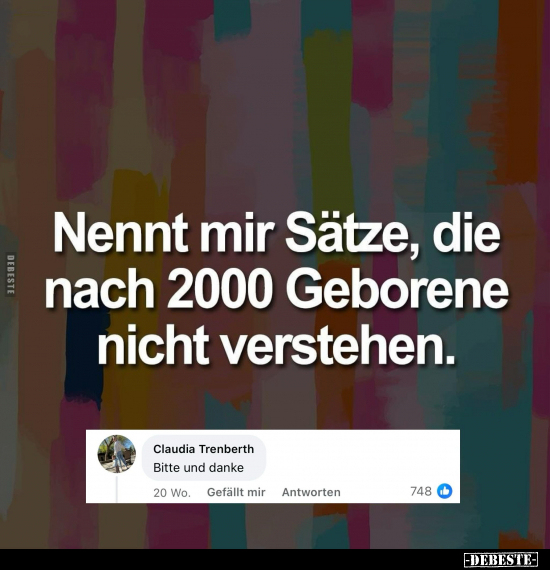 Nennt mir Sätze, die nach 2000 Geborene nicht verstehen.. - Lustige Bilder | DEBESTE.de