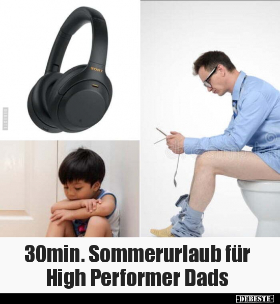30min. Sommerurlaub für High Performer Dads.. - Lustige Bilder | DEBESTE.de