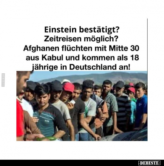Einstein bestätigt? Zeitreisen möglich? Afghanen flüchten.. - Lustige Bilder | DEBESTE.de