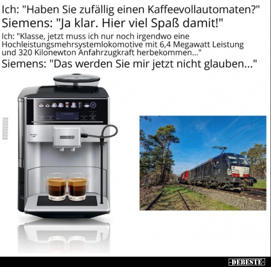Ich: "Haben Sie zufällig einen Kaffeevollautomaten?".. - Lustige Bilder | DEBESTE.de