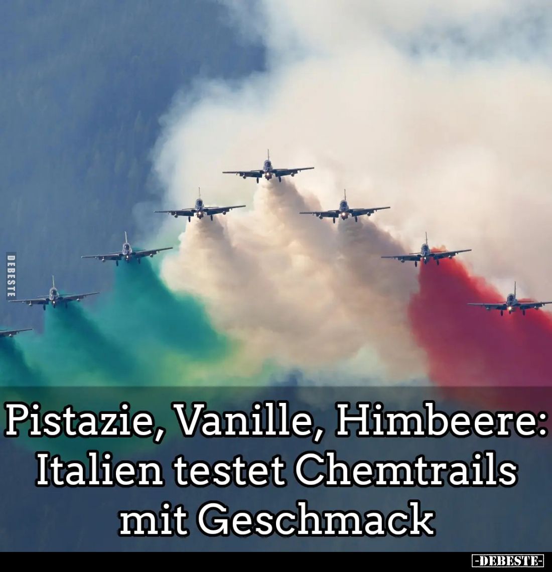 Pistazie, Vanille, Himbeere: Italien testet Chemtrails mit Geschmack.