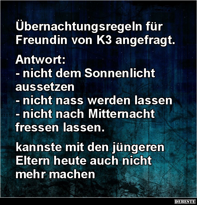 Übernachtungsregeln für Freundin von K3 angefragt.. - Lustige Bilder | DEBESTE.de
