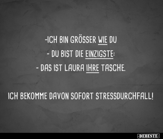 Ich bin größer wie du...