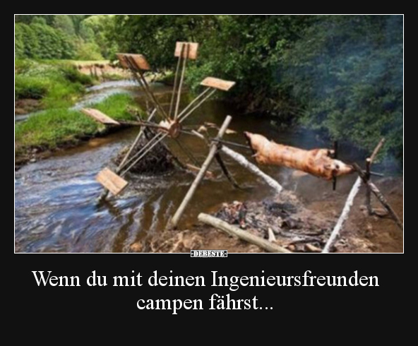 Wenn du mit deinen Ingenieursfreunden campen fährst... - Lustige Bilder | DEBESTE.de