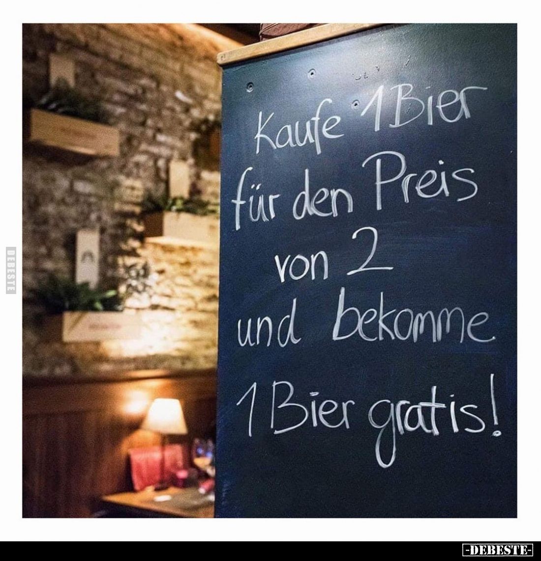 Kaufe 1Bier für den Preis von 2 und bekomme 1 Bier gratis!