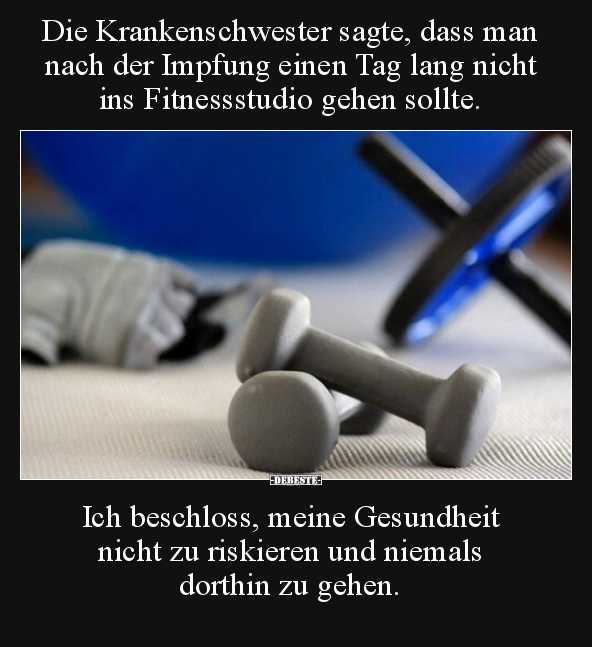 Die Krankenschwester sagte, dass man nach der Impfung einen.. - Lustige Bilder | DEBESTE.de