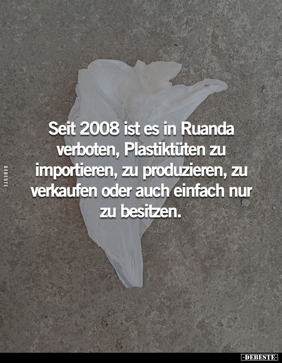 Seit 2008 ist es in Ruanda verboten, Plastiktüten zu importieren, zu produzieren, zu verkaufen oder auch einfach nur zu besit...