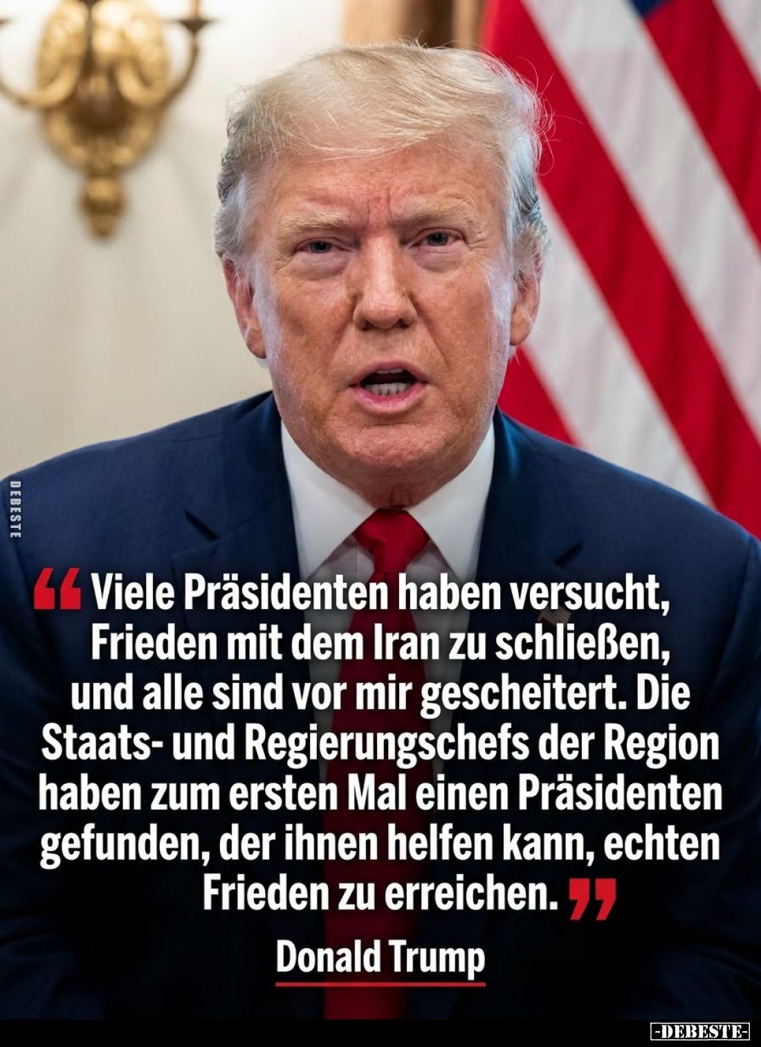 Viele Präsidenten haben versucht, Frieden mit dem Iran zu schließen, und alle sind vor mir gescheitert. Die Staats- und Regie...