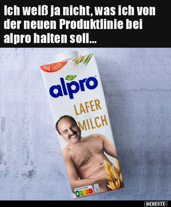 Ich weiß ja nicht, was ich von der neuen Produktlinie bei
alpro halten soll...
