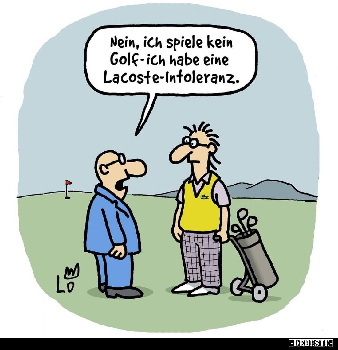 Nein, ich spiele kein Golf - ich habe eine Lacoste-Intoleranz.