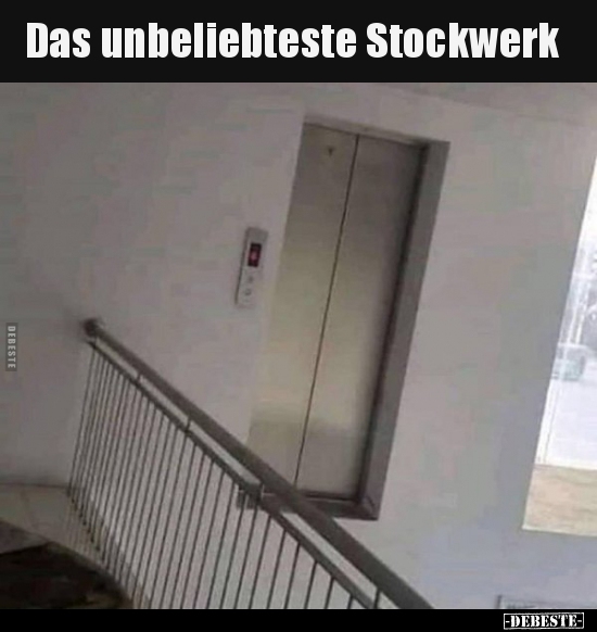 Das unbeliebteste Stockwerk..
