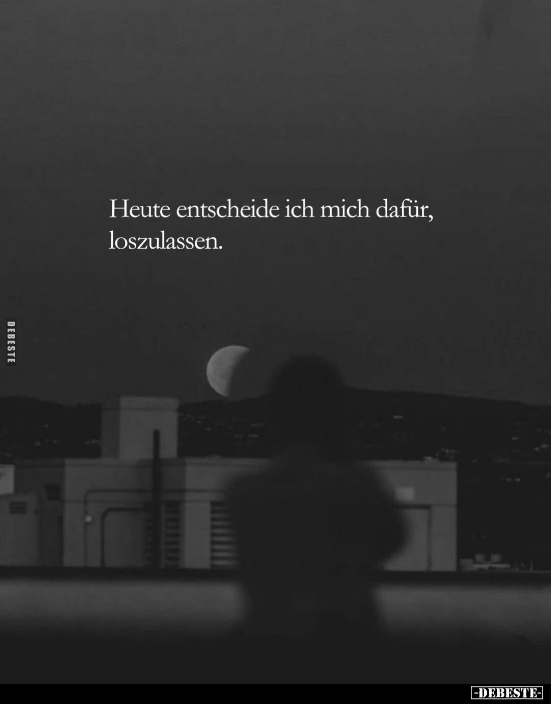 Heute entscheide ich mich dafür, loszulassen.