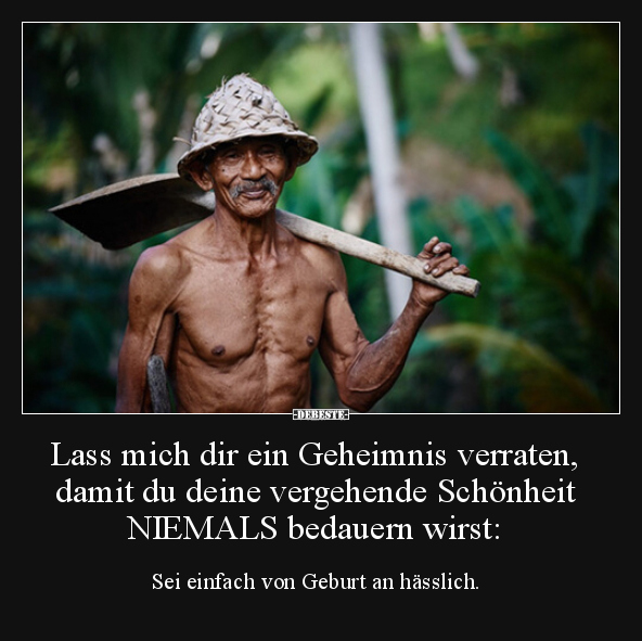 Lass mich dir ein Geheimnis verraten, damit du deine.. - Lustige Bilder | DEBESTE.de