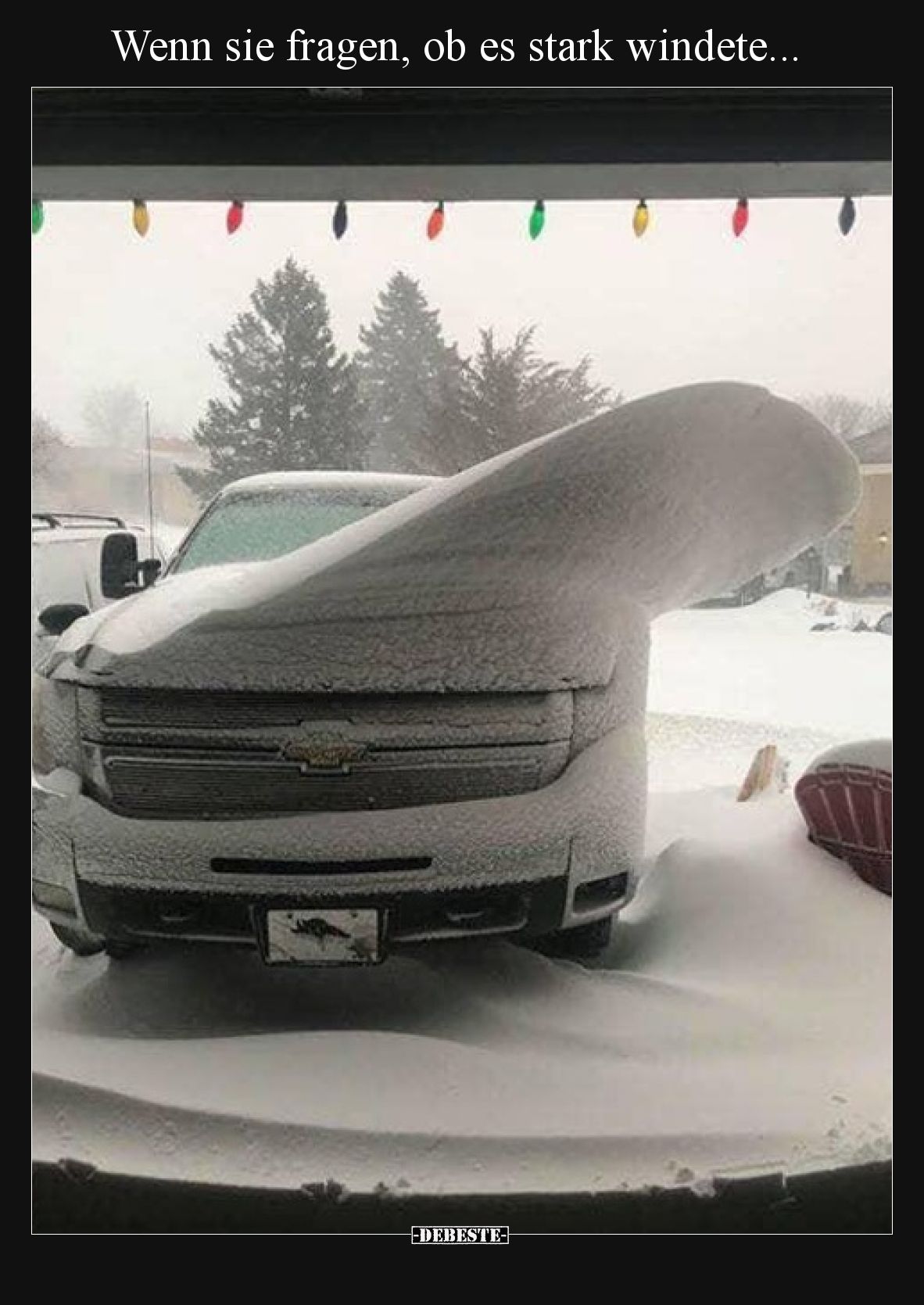 Wenn sie fragen, ob es stark windete.