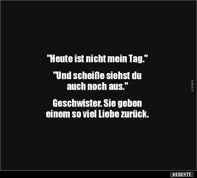 "Heute ist nicht mein Tag.".. - Lustige Bilder | DEBESTE.de