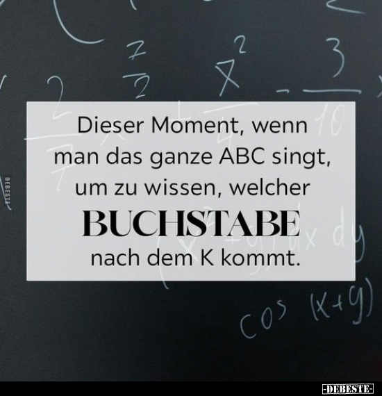 Dieser Moment, wenn 10 man das ganze ABC singt.. - Lustige Bilder | DEBESTE.de
