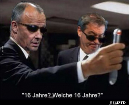 "16 Jahre? Welche 16 Jahre?".. - Lustige Bilder | DEBESTE.de