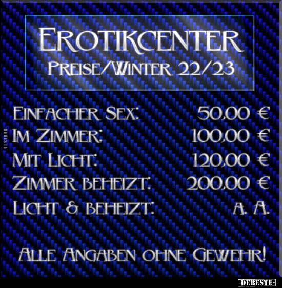 Erotikcenter Preise/Winter 22/23.. - Lustige Bilder | DEBESTE.de