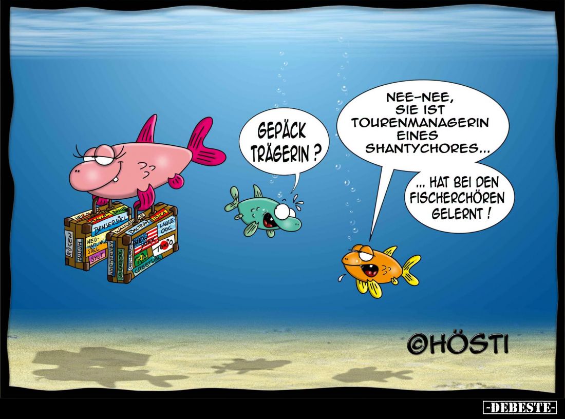 Gepäck Trägerin?
Nee-nee, sie ist Tourenmanagerin eines Shantychores...
Hat bei den Fischerchören gelernt!