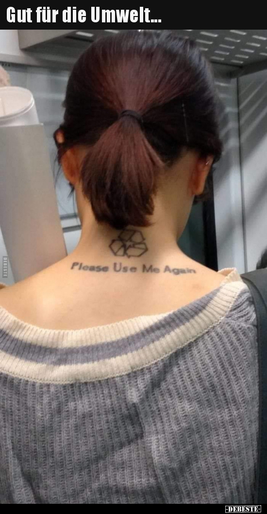 Gut für die Umwelt...