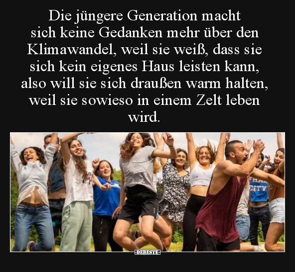 Die jüngere Generation macht sich keine Gedanken mehr über.. - Lustige Bilder | DEBESTE.de