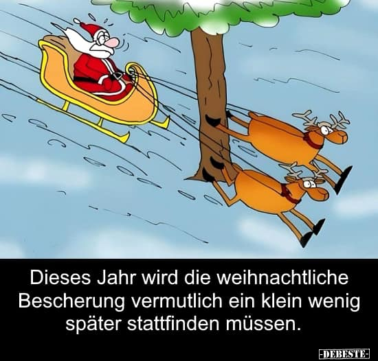 Dieses Jahr wird die weihnachtliche Bescherung vermutlich.. - Lustige Bilder | DEBESTE.de