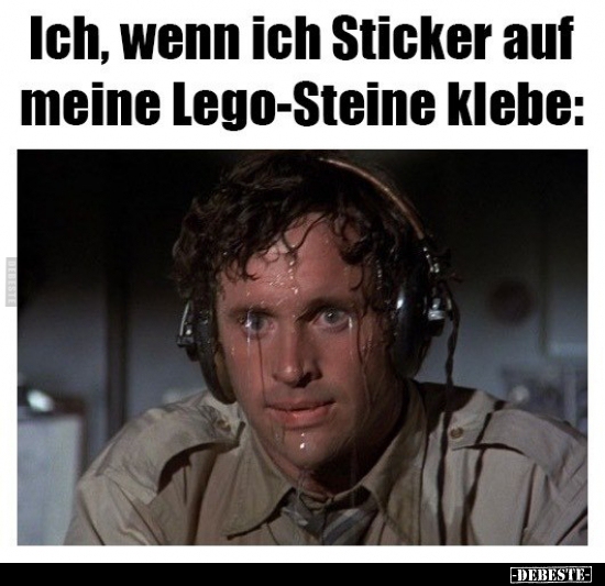Ich, wenn ich Sticker auf meine Lego-Steine klebe.. - Lustige Bilder | DEBESTE.de