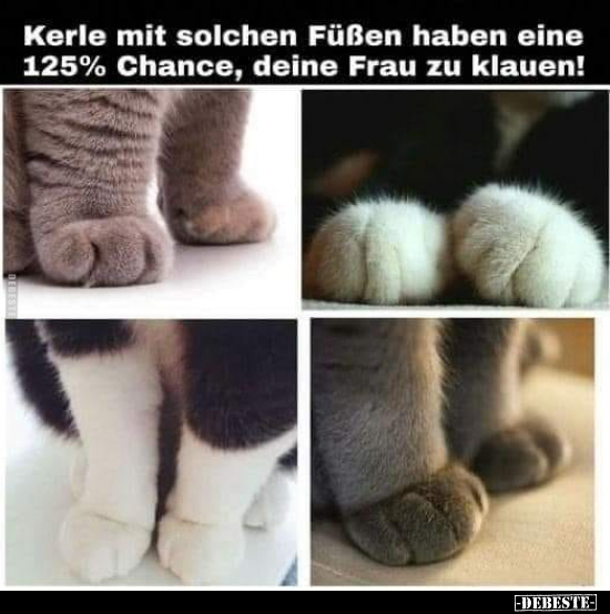 Kerle mit solchen Füßen haben eine 125% Chance, deine Frau.. - Lustige Bilder | DEBESTE.de